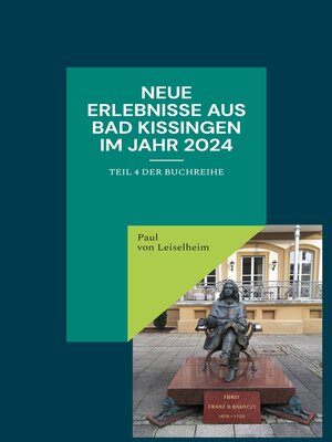 cover image of Neue Erlebnisse aus Bad Kissingen im Jahr 2024